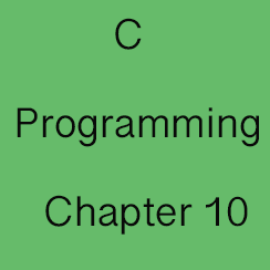 Chapter 10: C language Input and Output
