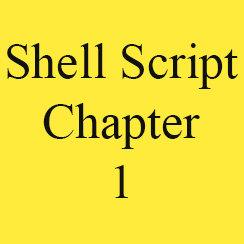 Shell Script Chapter 1: Introduction to shell script