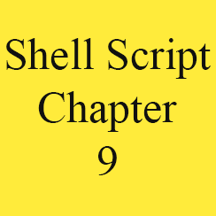 Shell Script Chapter 9: Shell script Logical Operations