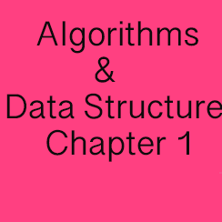 Chapter 1: Introduction to algorithm and their types.